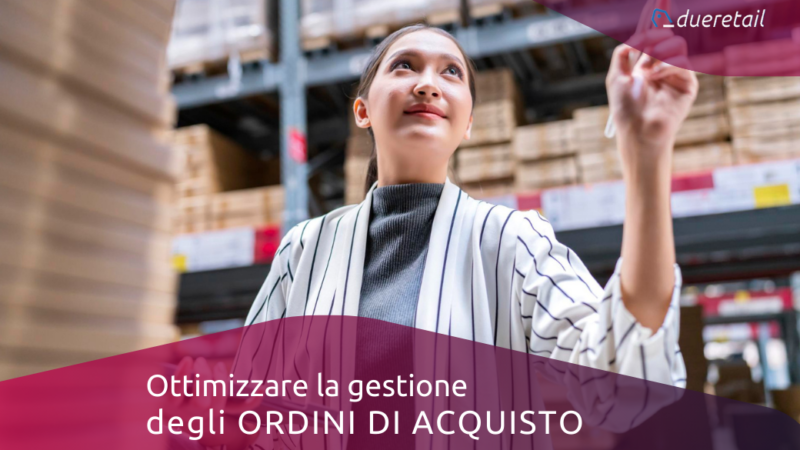 Ottimizzare la gestione degli ordini di acquisto